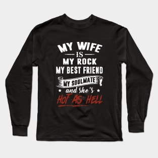 My Wife Is My Rock My Best Friend T Shirts Long Sleeve T-Shirt